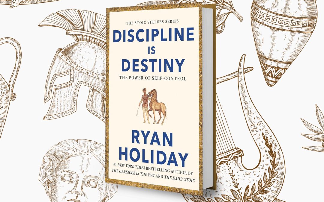  Discipline Is Destiny