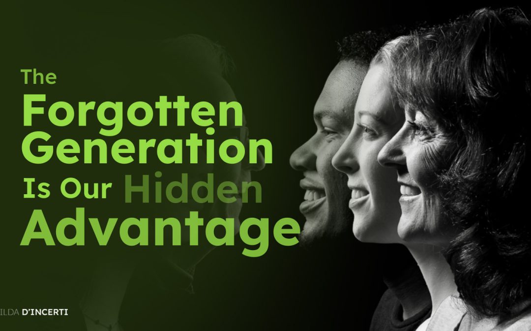 The Forgotten Generation Is Our Hidden Advantage